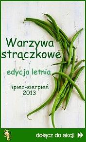 Warzywa Strączkowe - edycja letnia