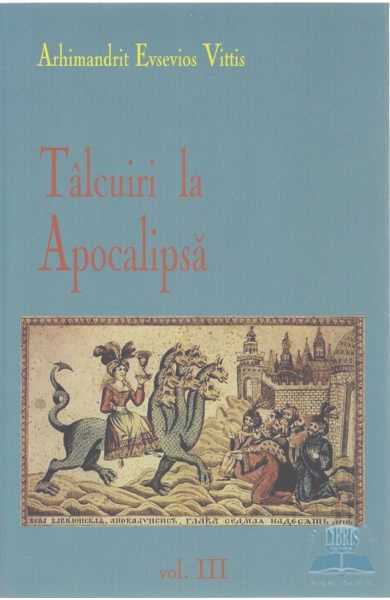 TALCUIRI LA APOCALIPSA. Despre Armaghedon si ereziile imparatiei de o mie de ani: MARTORII LUI IEHOVA, MESIANISMUL IUDAIC, SIONISMUL