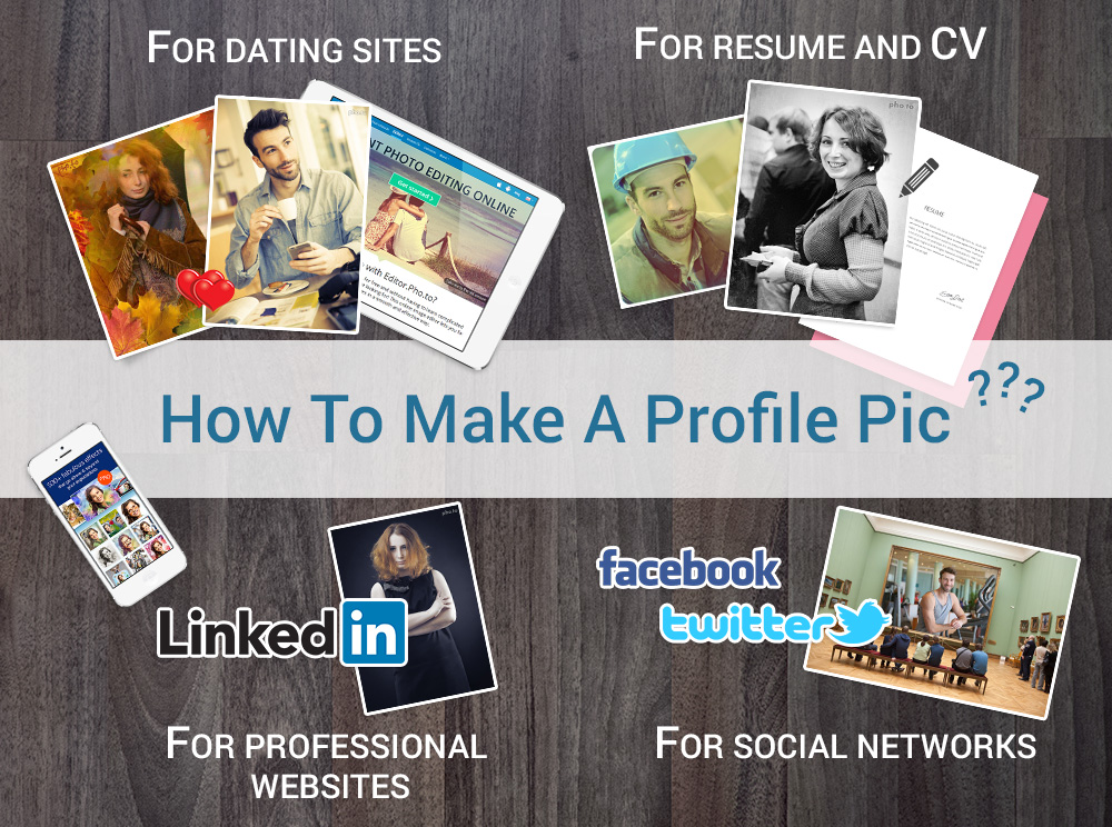 How to design profile pics for dating sites, social networks, CV, resume and professional sites like Linkedin