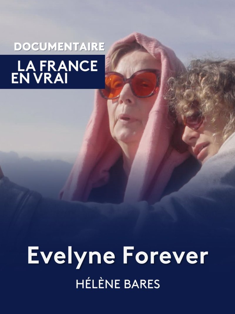 Evelyne Forever - vidéo undefined - france.tv